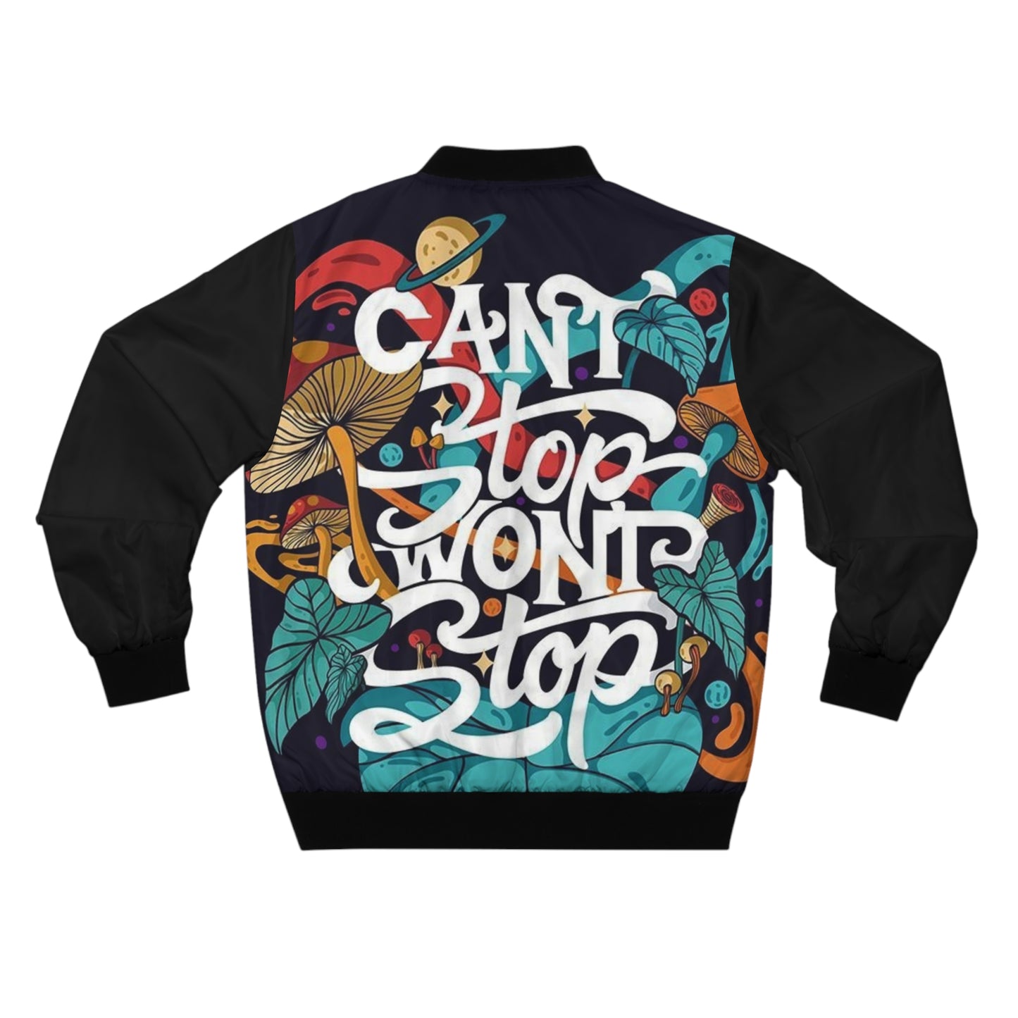 "Can't Stop..." Bomber Jacket